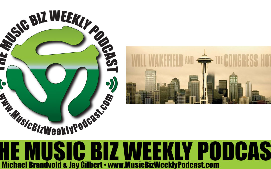 Ep. 257 Will Wakefield Talks About What a A&R Rep Does & Should You Sign a Record Deal
