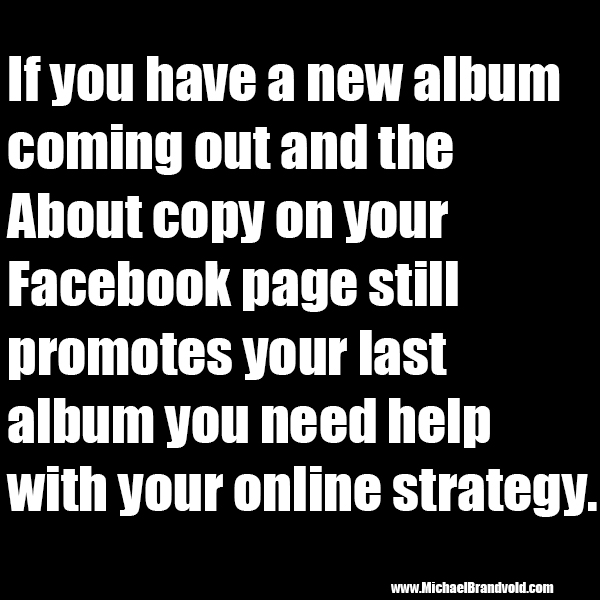 If you have a new album coming out and the About copy still promotes your last album…