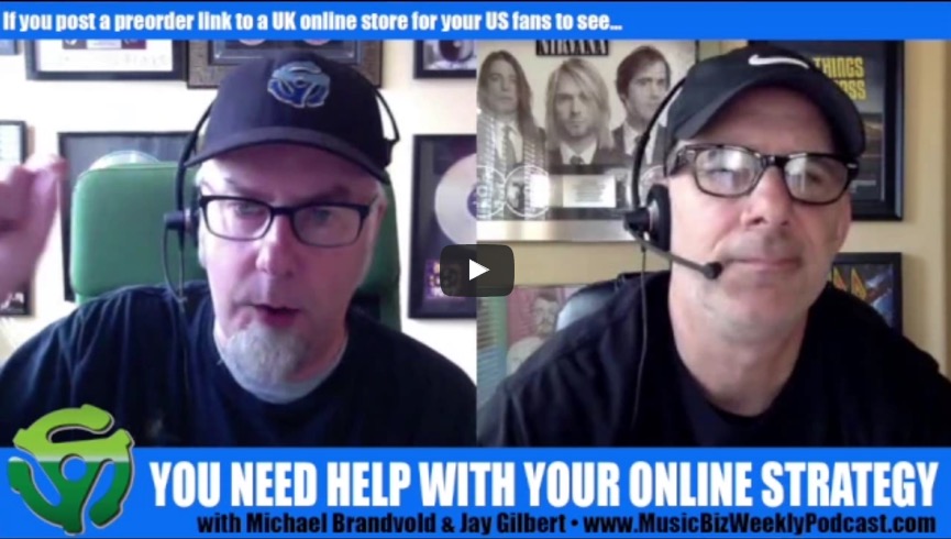 Your online strategy needs help If you post a preorder link to a UK online store for your US fans to see