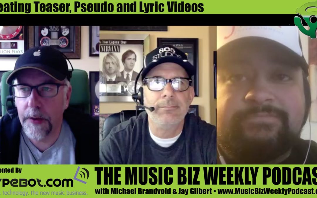 Creating Teaser, Pseudo and Lyric Videos Should Be Part of Your Content Strategy