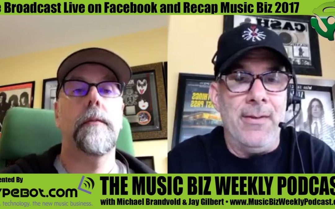 How to Use the New Facebook Live with Guest Feature and a Recap Music Biz 2017