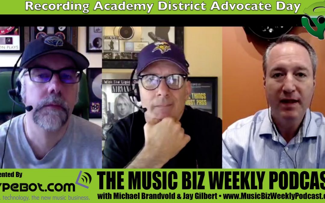 Ep. 303 The Recording Academy District Advocate Day