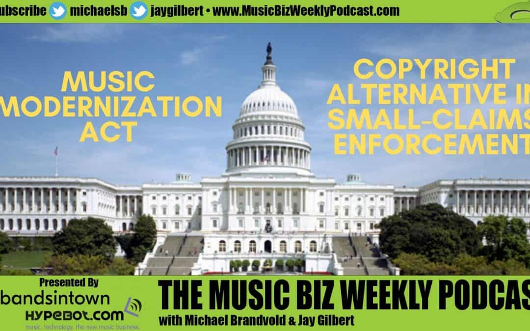What You Need to Know About the Music Modernization Act and the CASE Act