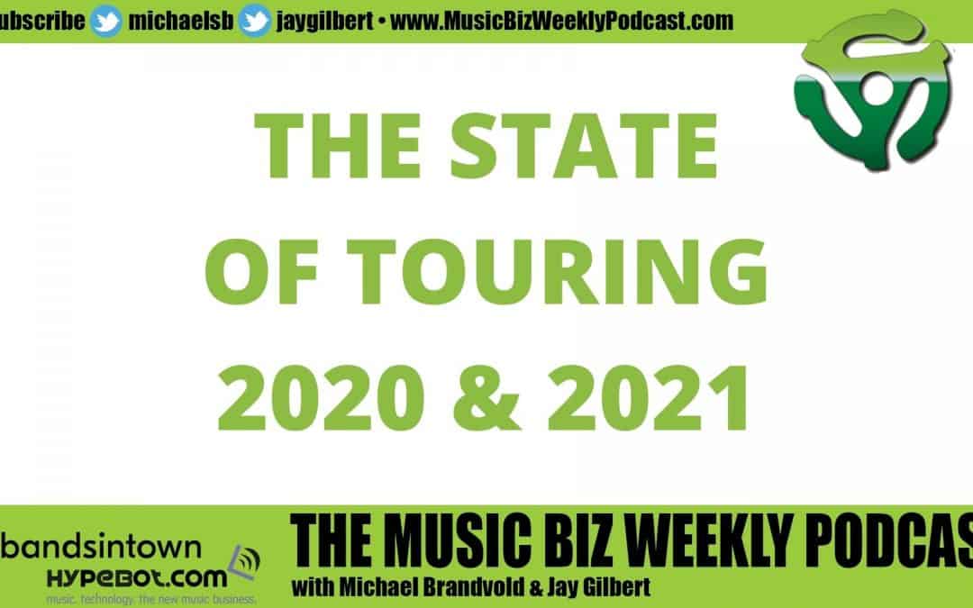Ep. 443 The State of Touring 2020 and 2021