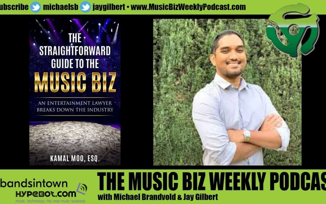 Ep. 462 The Straightforward Guide to the Music Biz with Author and Lawyer Kamal Moo