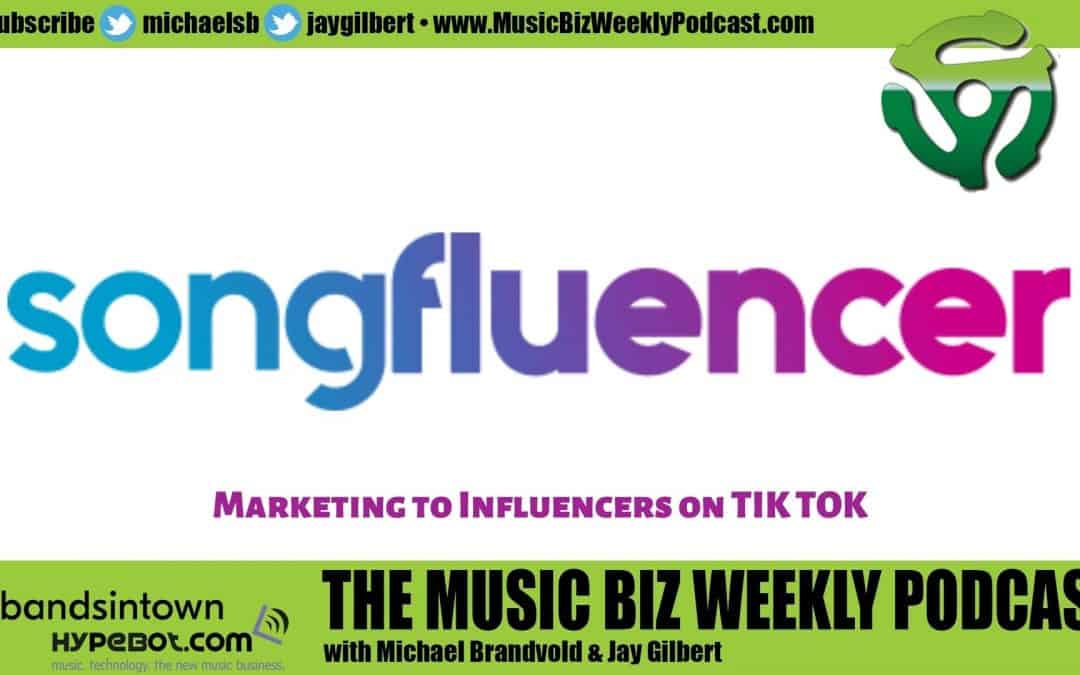 Ep. 479 How to Use Tik Tok and Market to Tik Tok Influencers