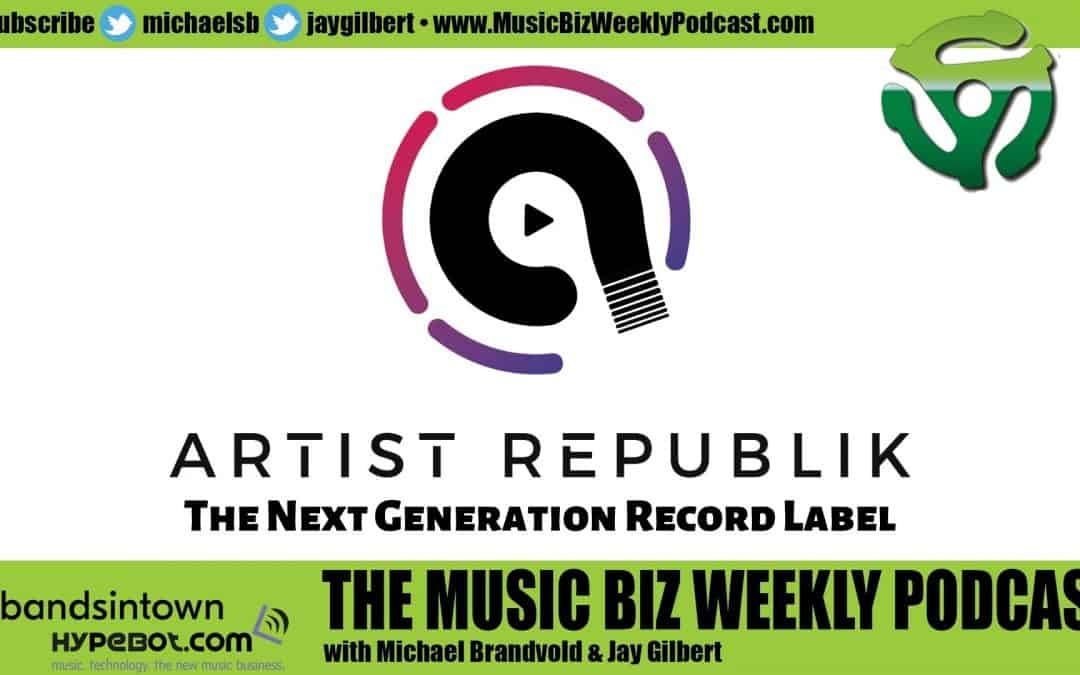 Ep. 485 Artist Republik the Next Generation Record Label