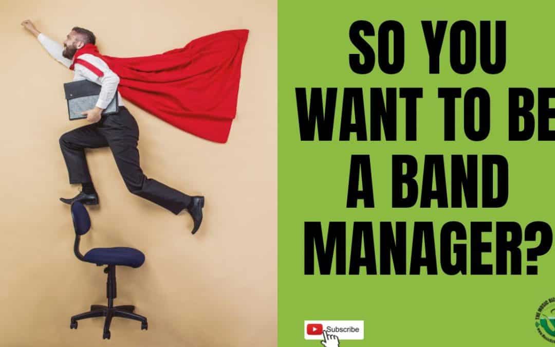 Ep 563 : So You Want to be a Band Manager? Are You Ready for What is in Store?