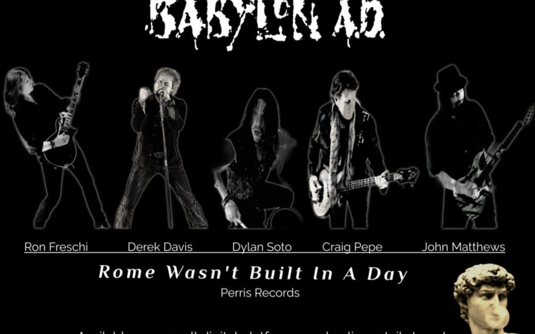 BABYLON A.D. Release Their Second Single to Radio, the Title Track “Rome Wasn’t Built In A Day”