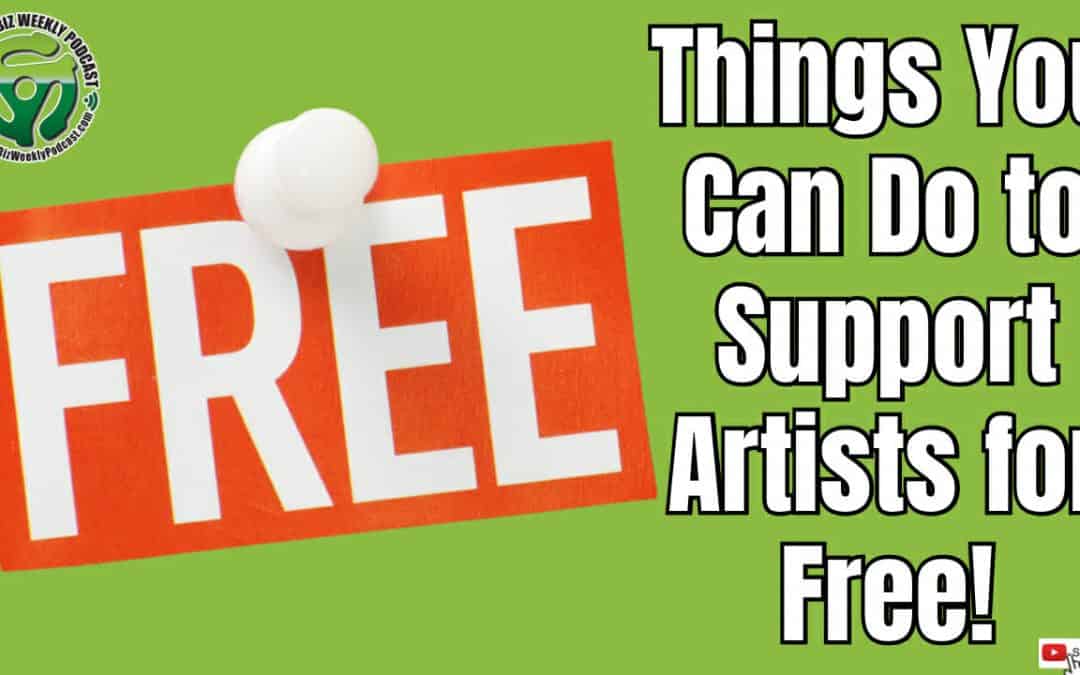 A List of Things You Can Do to Support Artists and Bands that Don’t Cost You Anything