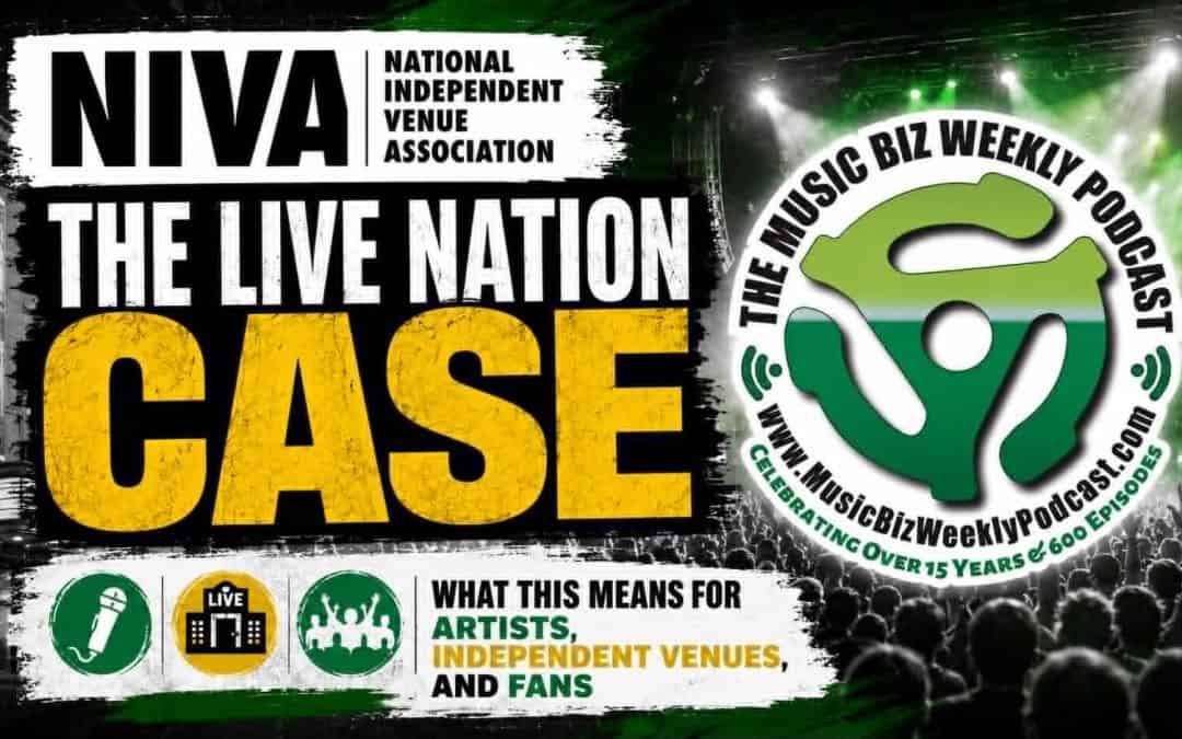 The Live Nation Case – What This Means For Artists, Independent Venus and Fans