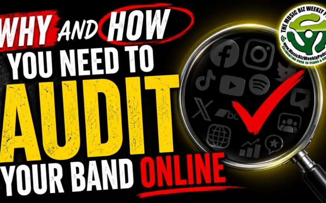 Why and How You Need to Audit Your Band Online