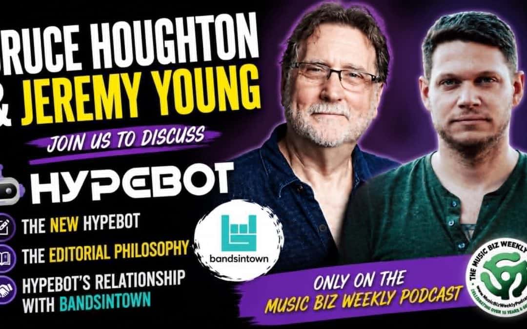 The New HYPEBOT, the Editorial Philosophy and Hypebot’s Relationship with BANDSINTOWN