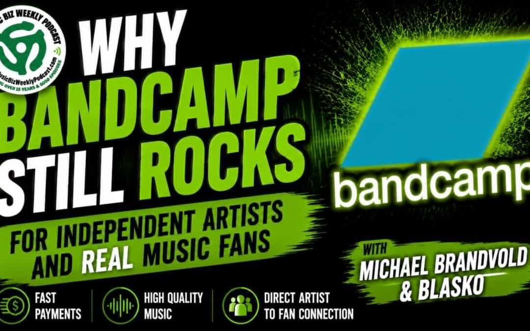 Why BANDCAMP Still Rocks For Independent Artists and Real Music Fans